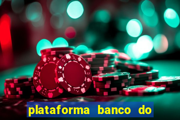 plataforma banco do brasil 777 bet